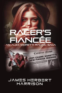 Racer’s Fiancee An Alex Moretti Racing Saga